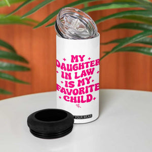 My Daughter in Law is My Favorite Child 4 in 1 Can Cooler Tumbler Parents-In-Law Fathers Mothers Day Gifts