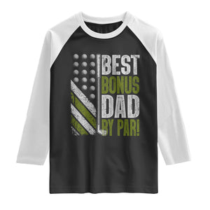 Best Bonus Dad By Par Raglan Shirt Step Dad Golf American Flag Fathers Day Gift For Golfers TS10 Black White Print Your Wear