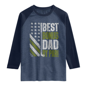 Best Bonus Dad By Par Raglan Shirt Step Dad Golf American Flag Fathers Day Gift For Golfers TS10 Heather Denim Navy Print Your Wear