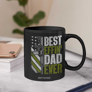 Best Effin Dad Ever Coffee Mug Fathers Day Daddy Gun American Flag TS10 Print Your Wear
