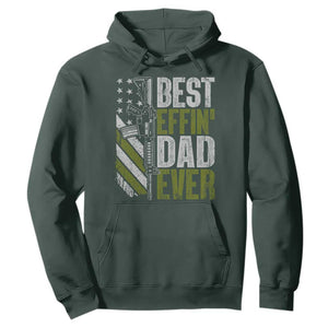 Best Effin Dad Ever Hoodie Fathers Day Daddy Gun American Flag TS10 Dark Forest Green Print Your Wear