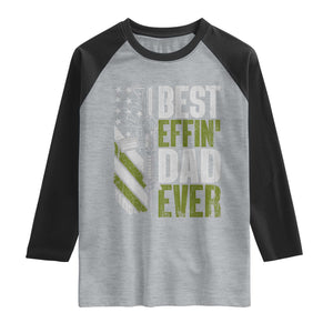 Best Effin Dad Ever Raglan Shirt Fathers Day Daddy Gun American Flag TS10 Heather Gray Black Print Your Wear