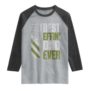 Best Effin Dad Ever Raglan Shirt Fathers Day Daddy Gun American Flag TS10 Heather Gray Heather Charcoal Print Your Wear