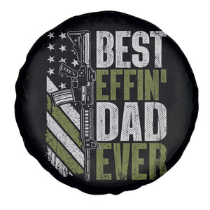 Best Effin Dad Ever Spare Tire Cover Fathers Day Daddy Gun American Flag TS10 Print Your Wear