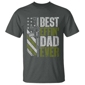 Best Effin Dad Ever T Shirt Fathers Day Daddy Gun American Flag TS10 Dark Heather Print Your Wear