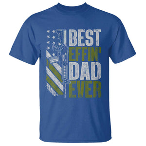 Best Effin Dad Ever T Shirt Fathers Day Daddy Gun American Flag TS10 Royal Blue Print Your Wear