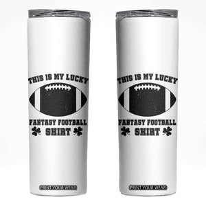 Lucky Fantasy Football Skinny Tumbler Vintage Commissioner Draft Party Commish FFL TS10 White Print Your Wear