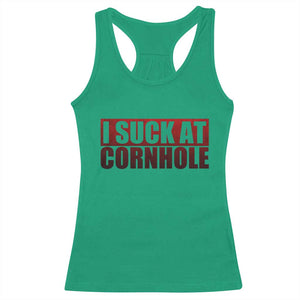I Suck At Cornhole Racerback Tank Top Funny Bean Bag Toss Game TS10 Irish Green Print Your Wear
