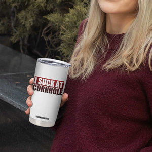 I Suck At Cornhole Tumbler Cup Funny Bean Bag Toss Game TS10 Print Your Wear