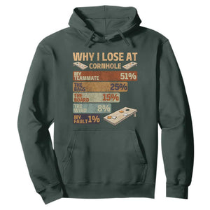 Funny Cornhole Player Hoodie Retro Why I Lose Game Day Bean Bag Toss Game TS10 Dark Forest Green Print Your Wear