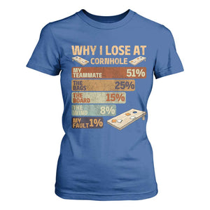 Funny Cornhole Player T Shirt For Women Retro Why I Lose Game Day Bean Bag Toss Game TS10 Royal Blue Print Your Wear