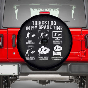 Funny Cornhole Lover Spare Tire Cover Things I Do In My Spare Time Bean Bag Toss Game TS10 Black Print Your Wear