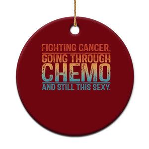 Funny Cancer Fighter Ceramic Ornament Inspirational Quote Chemo Patient Gift TS10 1pc Red Print Your Wear