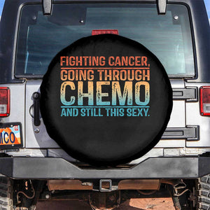 Funny Cancer Fighter Spare Tire Cover Inspirational Quote Chemo Patient Gift TS10 No hole Black Print Your Wear