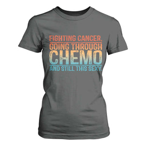 Funny Cancer Fighter T Shirt For Women Inspirational Quote Chemo Patient Gift TS10 Dark Heather Print Your Wear