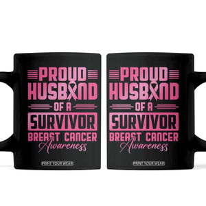 Husband Of A Warrior Breast Cancer Awareness Coffee Mug Wife Support Squad TS10 Black Print Your Wear