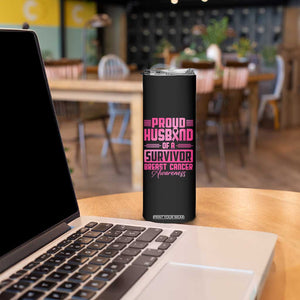 Husband Of A Warrior Breast Cancer Awareness Skinny Tumbler Wife Support Squad TS10 Print Your Wear