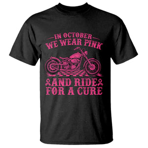 Breast Cancer Motorcycle T Shirt In October We Wear Pink Ride For A Cure TS10 Black Print Your Wear
