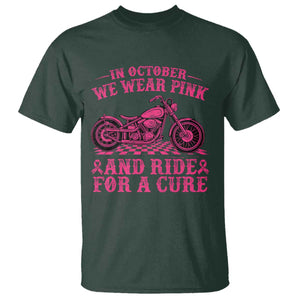 Breast Cancer Motorcycle T Shirt In October We Wear Pink Ride For A Cure TS10 Dark Forest Green Print Your Wear