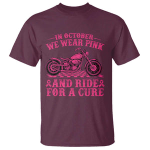 Breast Cancer Motorcycle T Shirt In October We Wear Pink Ride For A Cure TS10 Maroon Print Your Wear