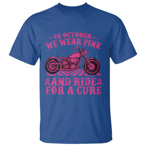 Breast Cancer Motorcycle T Shirt In October We Wear Pink Ride For A Cure TS10 Royal Blue Print Your Wear
