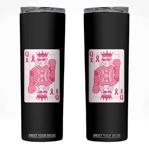 Breast Cancer Awareness Skinny Tumbler Queen Of Pink Ribbon Blackjack Cards Poker TS10 Black Print Your Wear