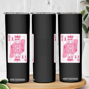 Breast Cancer Awareness Skinny Tumbler Queen Of Pink Ribbon Blackjack Cards Poker TS10 Print Your Wear
