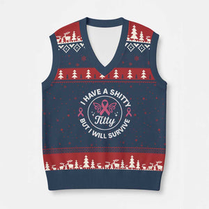 Breast Cancer Patient Survivors V-Neck Knit Sweater Vest Funny I Have Shitty Titty But I Will Survive TS10 Navy Red Print Your Wear