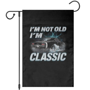 Vintage I'm Not Old I'm Classic Garden Flag Funny Car Graphic Racing Drift Car TS10 Black Print Your Wear
