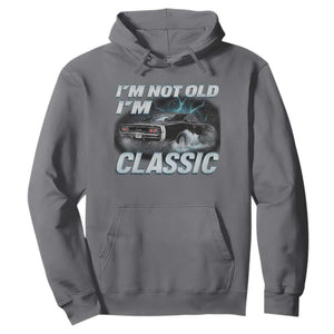 Vintage I'm Not Old I'm Classic Hoodie Funny Car Graphic Racing Drift Car TS10 Charcoal Print Your Wear