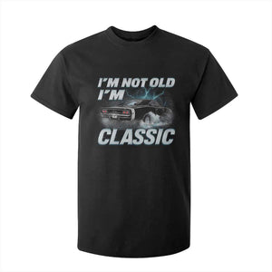 Vintage I'm Not Old I'm Classic T Shirt For Kid Funny Car Graphic Racing Drift Car TS10 Black Print Your Wear
