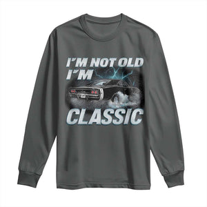 Vintage I'm Not Old I'm Classic Long Sleeve Shirt Funny Car Graphic Racing Drift Car TS10 Dark Heather Print Your Wear