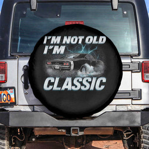 Vintage I'm Not Old I'm Classic Spare Tire Cover Funny Car Graphic Racing Drift Car TS10 No hole Black Print Your Wear