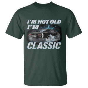 Vintage I'm Not Old I'm Classic T Shirt Funny Car Graphic Racing Drift Car TS10 Dark Forest Green Print Your Wear