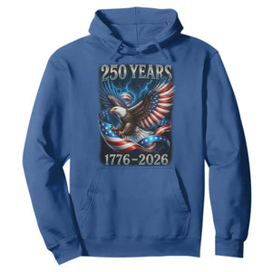 250 Years America Hoodie Eagle and Flag 250th Anniversary USA Patriotic 1776 2026 TS10 Royal Blue Print Your Wear