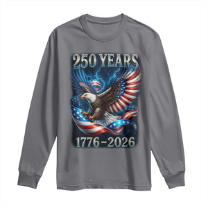 250 Years America Long Sleeve Shirt Eagle and Flag 250th Anniversary USA Patriotic 1776 2026 TS10 Charcoal Print Your Wear