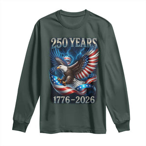 250 Years America Long Sleeve Shirt Eagle and Flag 250th Anniversary USA Patriotic 1776 2026 TS10 Dark Forest Green Print Your Wear