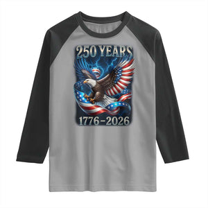 250 Years America Raglan Shirt Eagle and Flag 250th Anniversary USA Patriotic 1776 2026 TS10 Sport Gray Black Print Your Wear