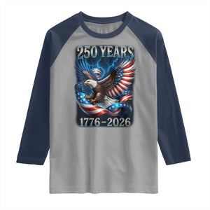 250 Years America Raglan Shirt Eagle and Flag 250th Anniversary USA Patriotic 1776 2026 TS10 Sport Gray Navy Print Your Wear
