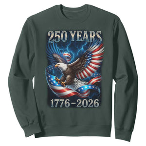 250 Years America Sweatshirt Eagle and Flag 250th Anniversary USA Patriotic 1776 2026 TS10 Dark Forest Green Print Your Wear