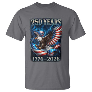 250 Years America T Shirt Eagle and Flag 250th Anniversary USA Patriotic 1776 2026 TS10 Charcoal Print Your Wear