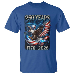 250 Years America T Shirt Eagle and Flag 250th Anniversary USA Patriotic 1776 2026 TS10 Royal Blue Print Your Wear