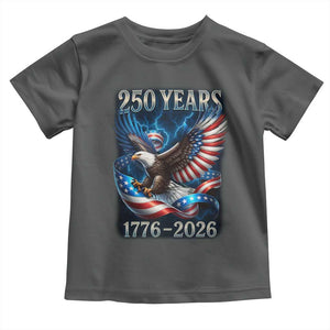 250 Years America Toddler T Shirt Eagle and Flag 250th Anniversary USA Patriotic 1776 2026 TS10 Dark Heather Print Your Wear