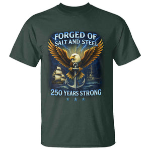 Navy Veteran 250th Anniversary T Shirt Forged of Salt and Steel US Naval Ships 250th Anniversary TS10 Dark Forest Green Print Your Wear