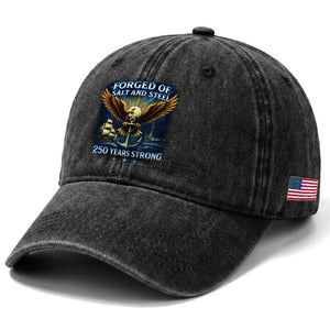 Navy Veteran 250th Anniversary Washed Cotton Baseball Cap Forged of Salt and Steel US Naval Ships 250th Anniversary TS10 Print Your Wear