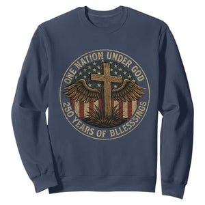 Blessings America 250 Years Sweatshirt One Nation Under God USA 250th Anniversary Patriotic Cross TS10 Navy Print Your Wear