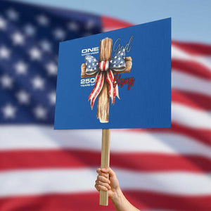 250 Years America Protest Sign Coquette Bow Cross American 4th Of July 250th Anniversary TS10 Horizontal 18" × 24" Blue Print Your Wear