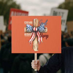 250 Years America Protest Sign Coquette Bow Cross American 4th Of July 250th Anniversary TS10 Horizontal 18" × 24" Orange Print Your Wear