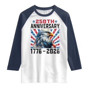 Eagle Flag America 250 Raglan Shirt 1776-2026 250th Birthday TS10 White Navy Print Your Wear
