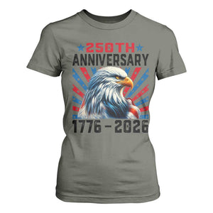 Eagle Flag America 250 T Shirt For Women 1776-2026 250th Birthday TS10 Military Green Print Your Wear
